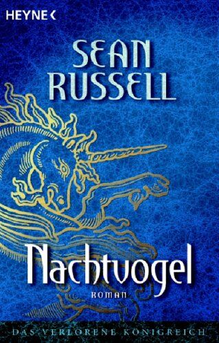 Sean Russell - Nachtvogel. Das verlorene Königreich 01 - Preis vom 11.10.2026 03:10:56 h