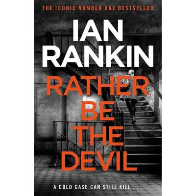 Rather Be the Devil, Taschenbuch von Ian Rankin, Orion Publishing Group, 978-1-4091-5942-1