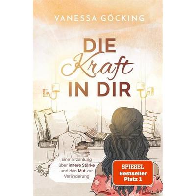 Die Kraft in dir, Taschenbuch von Vanessa Göcking, Nova Md