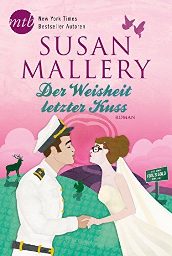 Susan Mallery - Der Weisheit letzter Kuss - Preis vom 09.10.2026 07:28:09 h