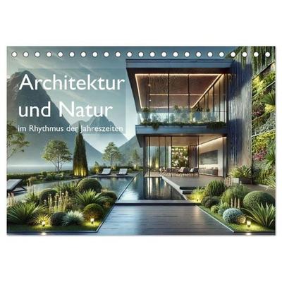 Architektur und Natur im Rhythmus der Jahreszeiten (Tischkalender 2027 DIN A5 quer), CALVENDO Monatskalender