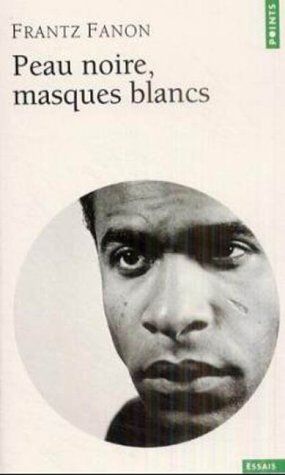 Frantz Fanon - Peau noire, masques blancs - Preis vom 14.10.2026 23:07:16 h