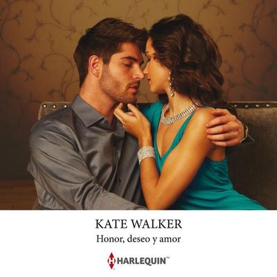 Honor, deseo y amor - Kate Walker, Audio, 9791370170073