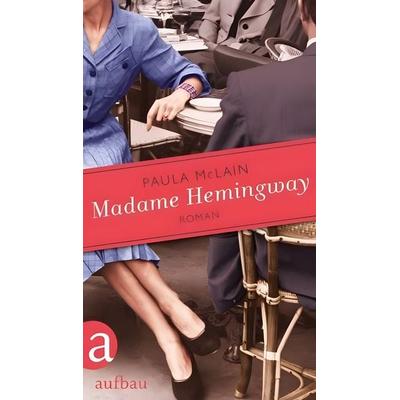 Madame Hemingway, Gebundene Ausgabe von Paula McLain, Aufbau