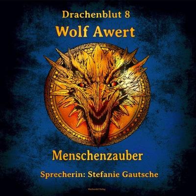 Menschenzauber - Wolf Awert, Audio, 9783959594202