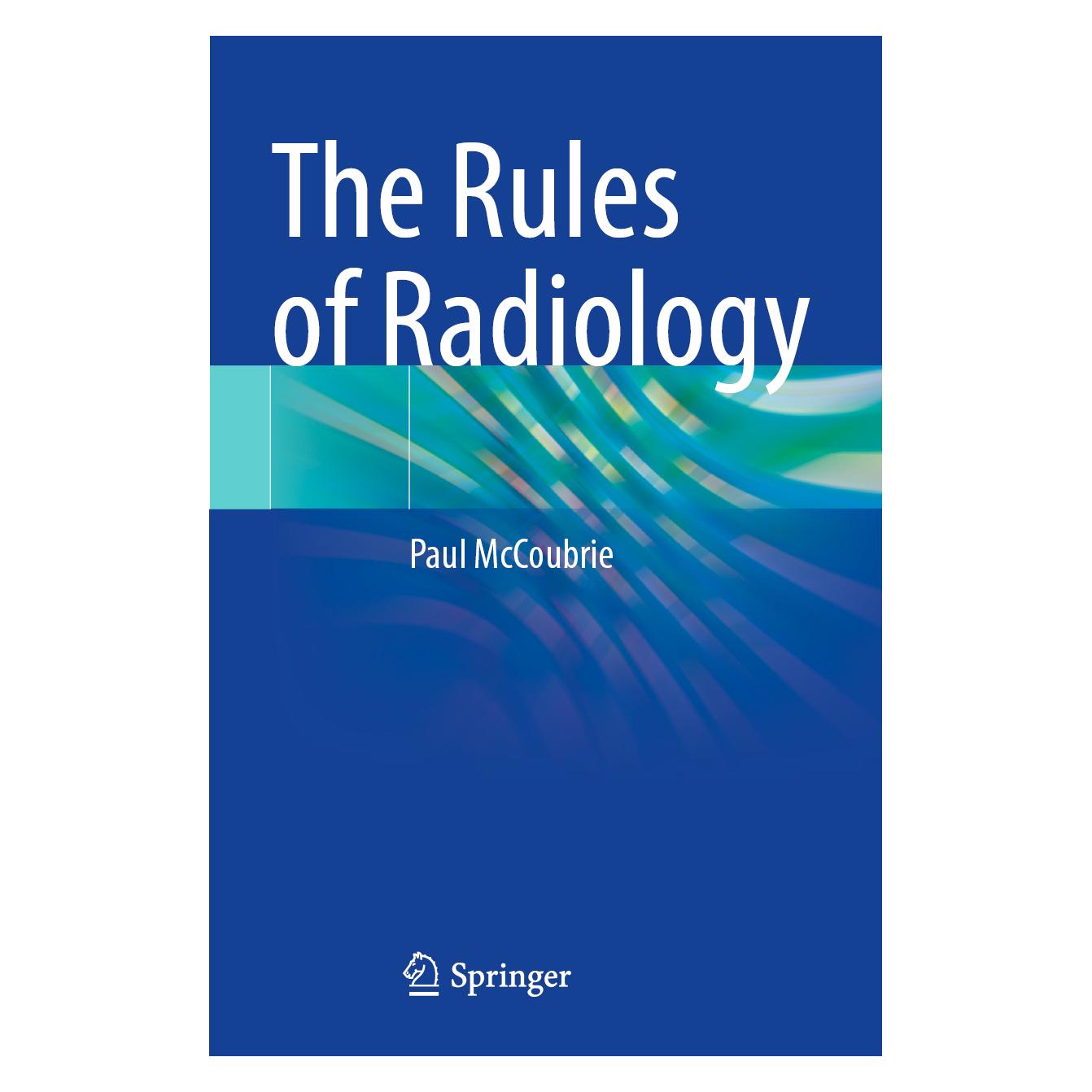 Springer The Rules of Radiology (Englisch, Softcover, Paul McCoubrie) (45497138)