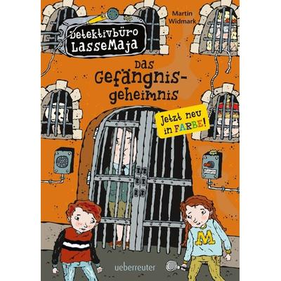 Detektivbüro LasseMaja - Das Gefängnisgeheimnis (Detektivbüro LasseMaja, Bd. 24), Gebundene Ausgabe von Martin Widmark, Ueberreuter Verlag, Kinder-