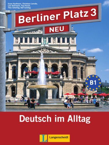 Lutz Rohrmann - Berliner Platz 3 NEU - Lehr- und Arbeitsbuch 3 mit 2 Audio-CDs: Deutsch im Alltag - Preis vom 10.10.2026 11:48:34 h