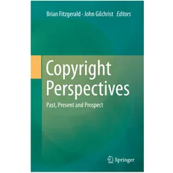 Copyright Perspectives, Fachbücher von Brian Fitzgerald, John Gilchrist