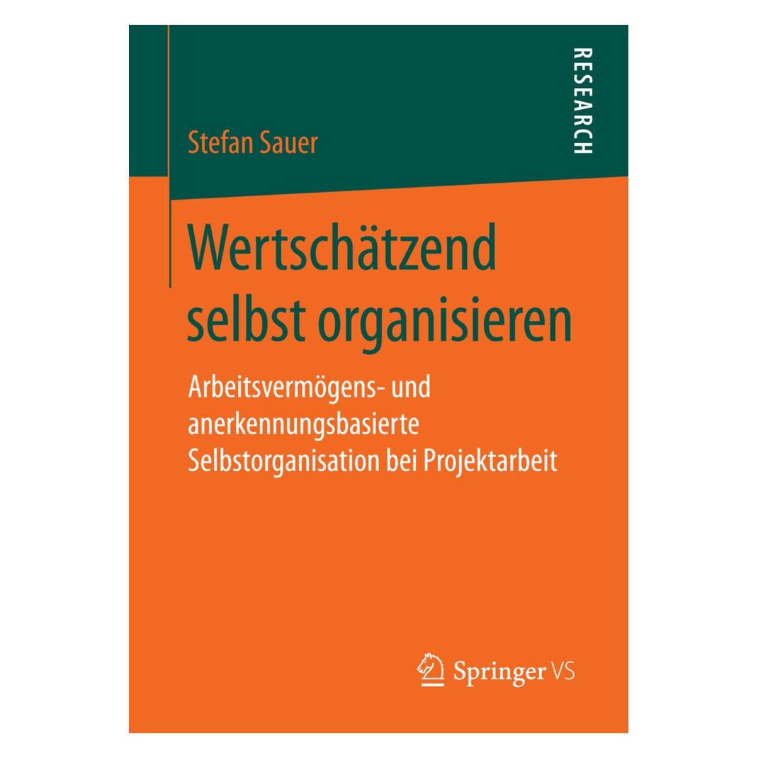 Springer Wertschätzend selbst organisieren (Deutsch, Softcover, Stefan Sauer) (9592206)