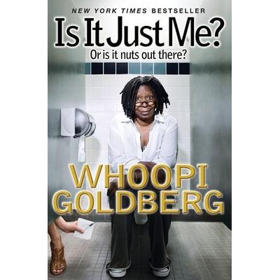 Is It Just Me?, Taschenbuch von Whoopi Goldberg, Hyperion - Acquired Assets, 978-1-4013-1065-3