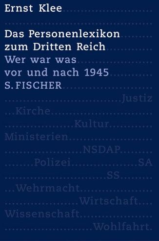 Ernst Klee - Das Personenlexikon zum Dritten Reich. Wer war was vor und nach 1945 - Preis vom 12.10.2026 11:37:12 h