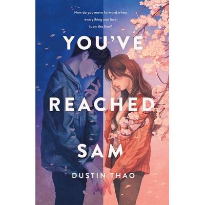 You've Reached Sam, Taschenbuch von Dustin Thao, Macmillan USA, 978-1-250-83674-8