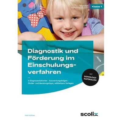 Diagnostik und Förderung im Einschulungsverfahren, Set von Heidi Kohlhaas, Scolix in der AAP Lehrerwelt GmbH, 978-3-403-19916-8