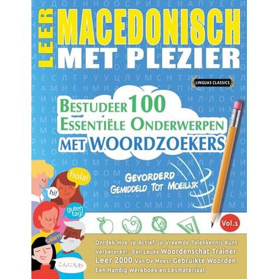 LEER MACEDONISCH MET PLEZIER - GEVORDERD, Taschenbuch von Linguas Classics, Linguas Classics