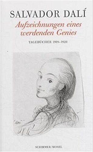 Salvador Dali - Aufzeichnungen eines werdenden Genies. Tagebücher 1919-1920. - Preis vom 12.10.2026 11:37:12 h