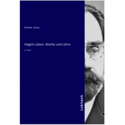 Hegels Leben, Werke und Lehre, Belletristik