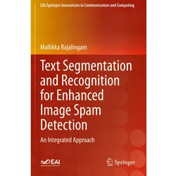 Text Segmentation and Recognition for Enhanced Image Spam Detection, Fachbücher von Mallikka Rajalingam