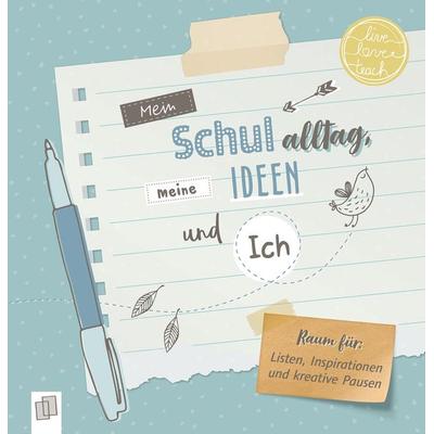 Mein Schulalltag, meine Ideen und Ich, Taschenbuch von Redaktionsteam Verlag an der Ruhr, Verlag an der Ruhr, 978-3-8346-3233-3