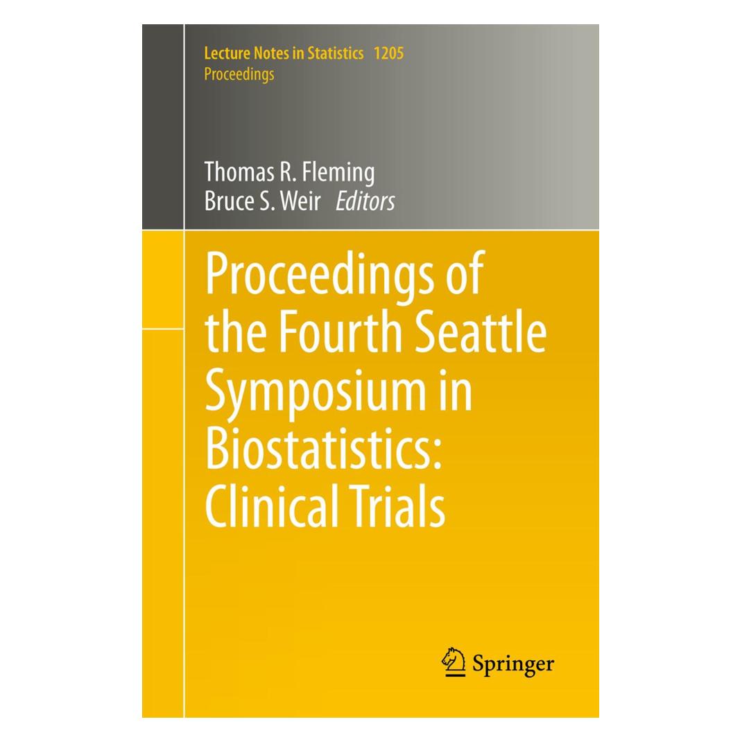 Springer Proceedings of the Fourth Seattle Symposium in Biostatistics: Clinical Trials (Englisch, Softcover, Bruce S. Weir, Thomas R. Fleming) (55493218)