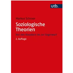 Soziologische Theorien, Fachbücher von Markus Schroer