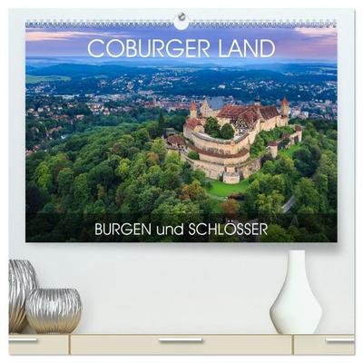 Coburger Land - Burgen und Schlösser (hochwertiger Premium Wandkalender 2027 DIN A2 quer), Kunstdruck in Hochglanz