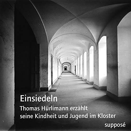 Thomas Hurlimann - Einsiedeln: Thomas Hürlimann erzählt seine Kindheit und Jugend im Kloster - Preis vom 09.10.2026 07:28:09 h