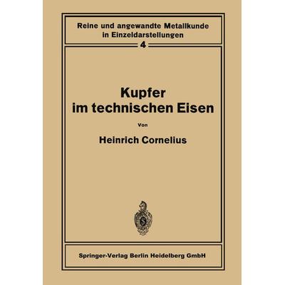 Kupfer im technischen Eisen, Taschenbuch von Heinrich Cornelius, Springer Berlin, 978-3-642-89062-8