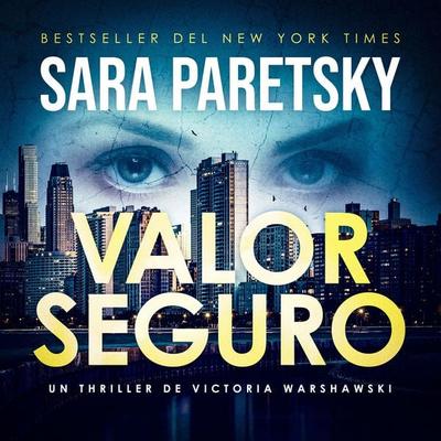 Valor seguro - Sara Paretsky, Audio, 9789979649076