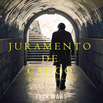 Juramento de Cargo (un Thriller de Luke Stone – Libro 2) - Jack Mars, Audio, 9781094314792