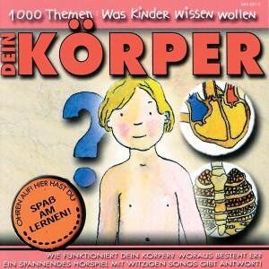 Angela Lenz - 1000 Themen: Was Kinder wissen wollen -- Dein Körper, 1 Audio-CD - Preis vom 16.10.2026 11:41:07 h