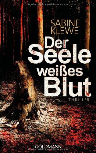 Sabine Klewe - Der Seele weißes Blut: Thriller - Preis vom 10.10.2026 11:48:34 h