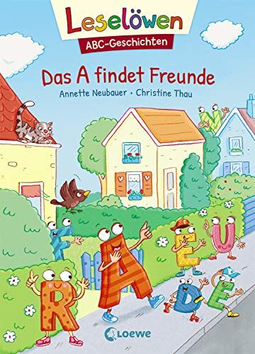 Annette Neubauer - Leselöwen - ABC-Geschichten - Das A findet Freunde: ABC lernen mit Geschichten und Bildern - Buchstabeneinführung, Buchstaben entdecken und lernen (1. Klasse) - Preis vom 30.09.2026 22:30:23 h