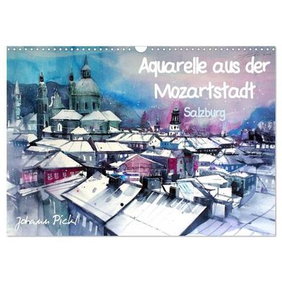 Aquarelle aus der Mozartstadt Salzburg (Wandkalender 2027 DIN A3 quer), CALVENDO Monatskalender