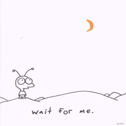 Moby - Wait for Me - Preis vom 10.10.2026 11:48:34 h
