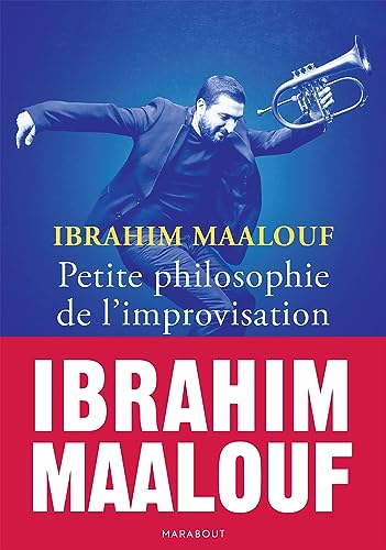 Ibrahim Maalouf - Petite philosophie de l'improvisation - Preis vom 13.10.2026 19:28:25 h