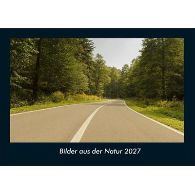Bilder aus der Natur 2027 Fotokalender DIN A4