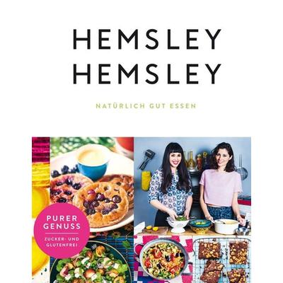 Hemsley und Hemsley, Gebundene Ausgabe von Melissa Hemsley,Jasmine Hemsley, Edel Books - ein Verlag der Edel Verlagsgruppe