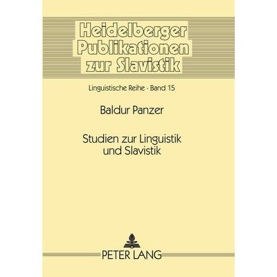 Studien zur Linguistik und Slavistik, Taschenbuch von Baldur Panzer, Peter Lang GmbH, Internationaler Verlag der Wissenschaften, 978-3-631-50118-4