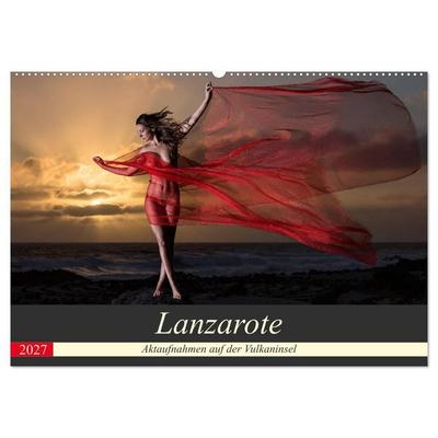 Lanzarote - Aktaufnahmen auf der Vulkaninsel (Wandkalender 2027 DIN A2 quer), CALVENDO Monatskalender