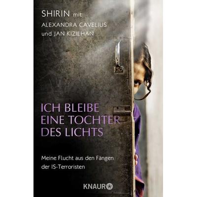 Ich bleibe eine Tochter des Lichts, Taschenbuch von Shirin, Knaur Taschenbuch