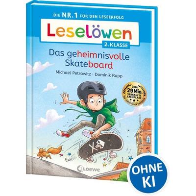 Leselöwen 2. Klasse - Das geheimnisvolle Skateboard, Gebundene Ausgabe von Michael Petrowitz, Loewe