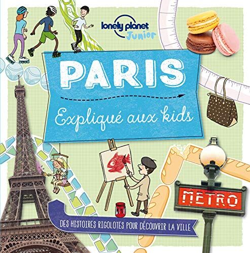 Paris expliqué aux kids : des histoires rigolotes pour découvrir la ville - Preis vom 05.10.2026 03:47:11 h