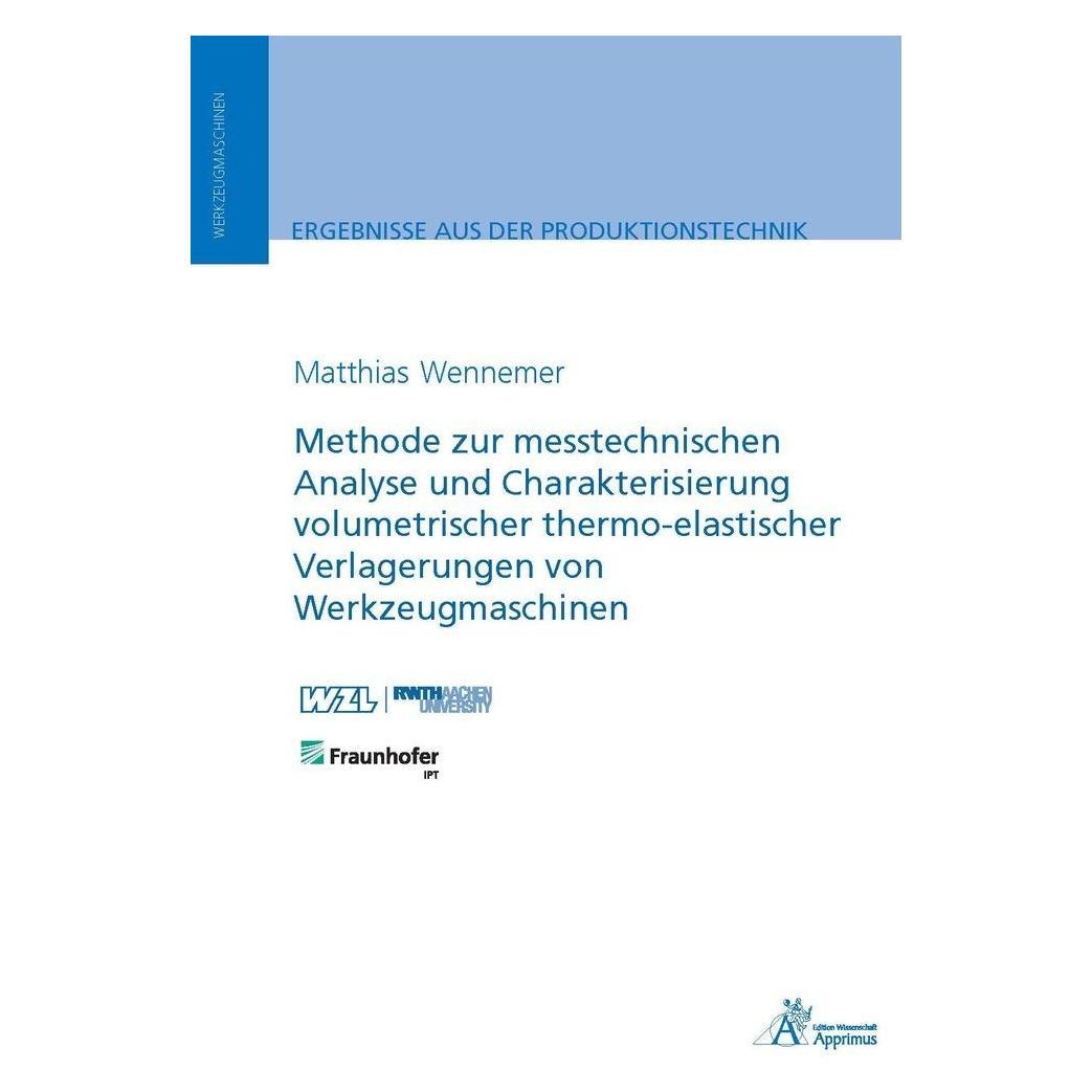 Apprimus Methode zur messtechnischen Analyse und Charakterisierung volumetrischer thermo-elastischer Verlager (Deutsch, Softcover, Matthias Wennemer) (55973882)