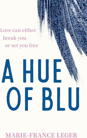 Marie-France Leger - A Hue of Blu: the unforgettable love story - Preis vom 14.10.2026 23:07:16 h