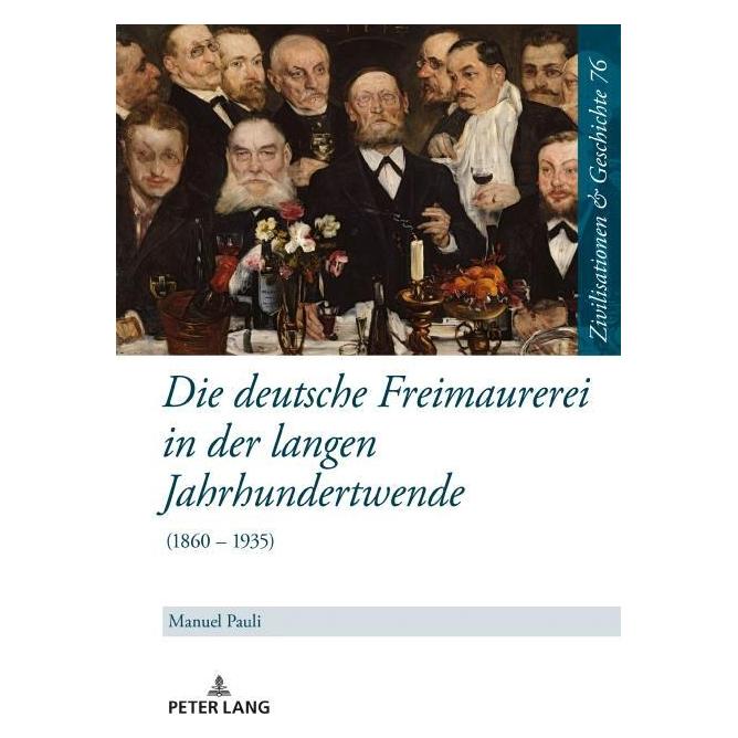Peter Lang Pauli:Die deutsche Freimaurerei in der (Deutsch, Hardcover, Manuel Pauli) (61646216)