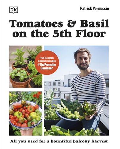 Patrick Vernuccio - Tomatoes and Basil on the 5th Floor (The Frenchie Gardener) - Preis vom 14.10.2026 23:07:16 h