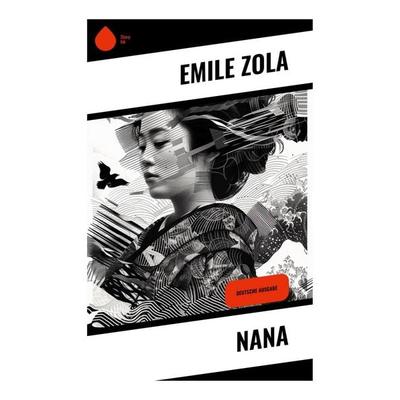 Nana, Taschenbuch von Emile Zola, Sharp Ink, 978-80-283-5078-9