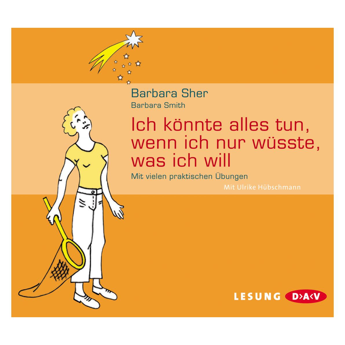 Tonpool Ich könnte alles tun, wenn ich nur wüsste, was ich will (Barbara Sher, Barbara Smith, Hannes Hametner, Ulrike Hübschmann, Deutsch) (6916696)