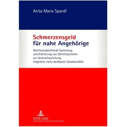 Schmerzensgeld für nahe Angehörige, Fachbücher von Anita Maria Spandl